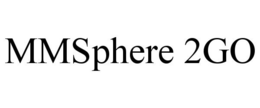 MMSPHERE 2GO trademark