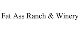 FAT ASS RANCH & WINERY trademark