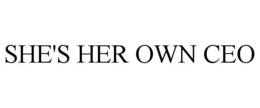 SHE'S HER OWN CEO trademark