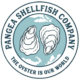 PANGEA SHELLFISH COMPANY THE OYSTER IS OUR WORLD trademark
