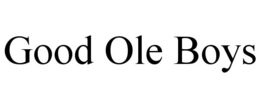 GOOD OLE BOYS trademark