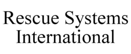 RESCUE SYSTEMS INTERNATIONAL trademark