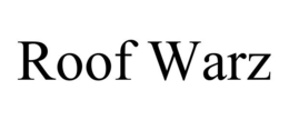 ROOF WARZ trademark