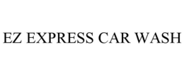 EZ EXPRESS CAR WASH trademark