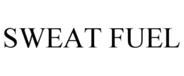 SWEAT FUEL trademark