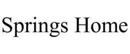 SPRINGS HOME trademark