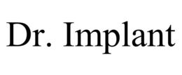 DR. IMPLANT trademark