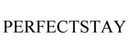 PERFECTSTAY trademark