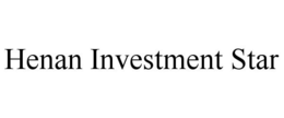 HENAN INVESTMENT STAR trademark