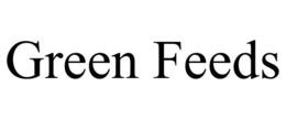 GREEN FEEDS trademark