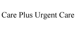 CARE PLUS URGENT CARE trademark