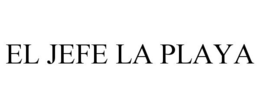 EL JEFE LA PLAYA trademark