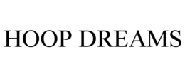 HOOP DREAMS trademark
