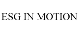 ESG IN MOTION trademark