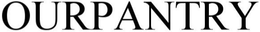 OURPANTRY trademark