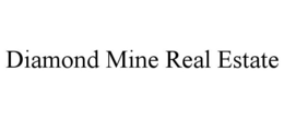 DIAMOND MINE REAL ESTATE trademark