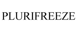 PLURIFREEZE trademark
