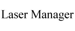 LASER MANAGER trademark