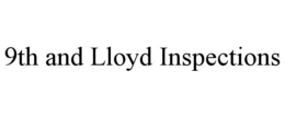 9TH AND LLOYD INSPECTIONS trademark