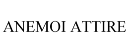 ANEMOI ATTIRE trademark