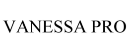 VANESSA PRO trademark