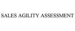 SALES AGILITY ASSESSMENT trademark