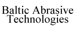 BALTIC ABRASIVE TECHNOLOGIES trademark