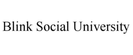 BLINK SOCIAL UNIVERSITY trademark