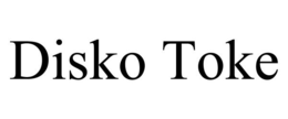 DISKO TOKE trademark