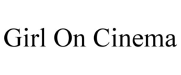 GIRL ON CINEMA trademark