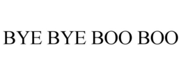 BYE BYE BOO BOO trademark