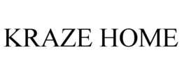 KRAZE HOME trademark