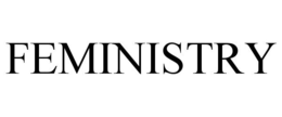 FEMINISTRY trademark