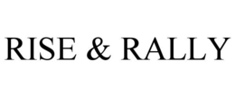 RISE & RALLY trademark