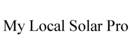 MY LOCAL SOLAR PRO trademark