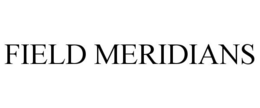 FIELD MERIDIANS trademark