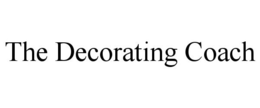 THE DECORATING COACH trademark