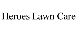 HEROES LAWN CARE trademark