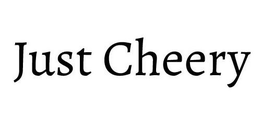 JUST CHEERY trademark