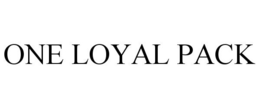 ONE LOYAL PACK trademark