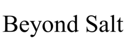 BEYOND SALT trademark