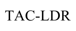 TAC-LDR trademark