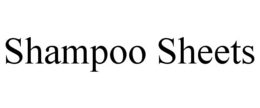 SHAMPOO SHEETS trademark