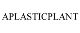 APLASTICPLANT trademark