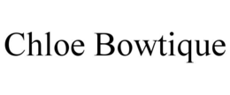 CHLOE BOWTIQUE trademark