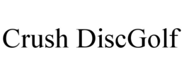 CRUSH DISCGOLF trademark