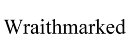 WRAITHMARKED trademark