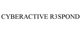 CYBERACTIVE R3SPOND trademark