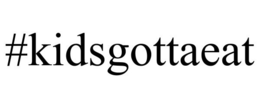#KIDSGOTTAEAT trademark