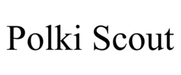 POLKI SCOUT trademark